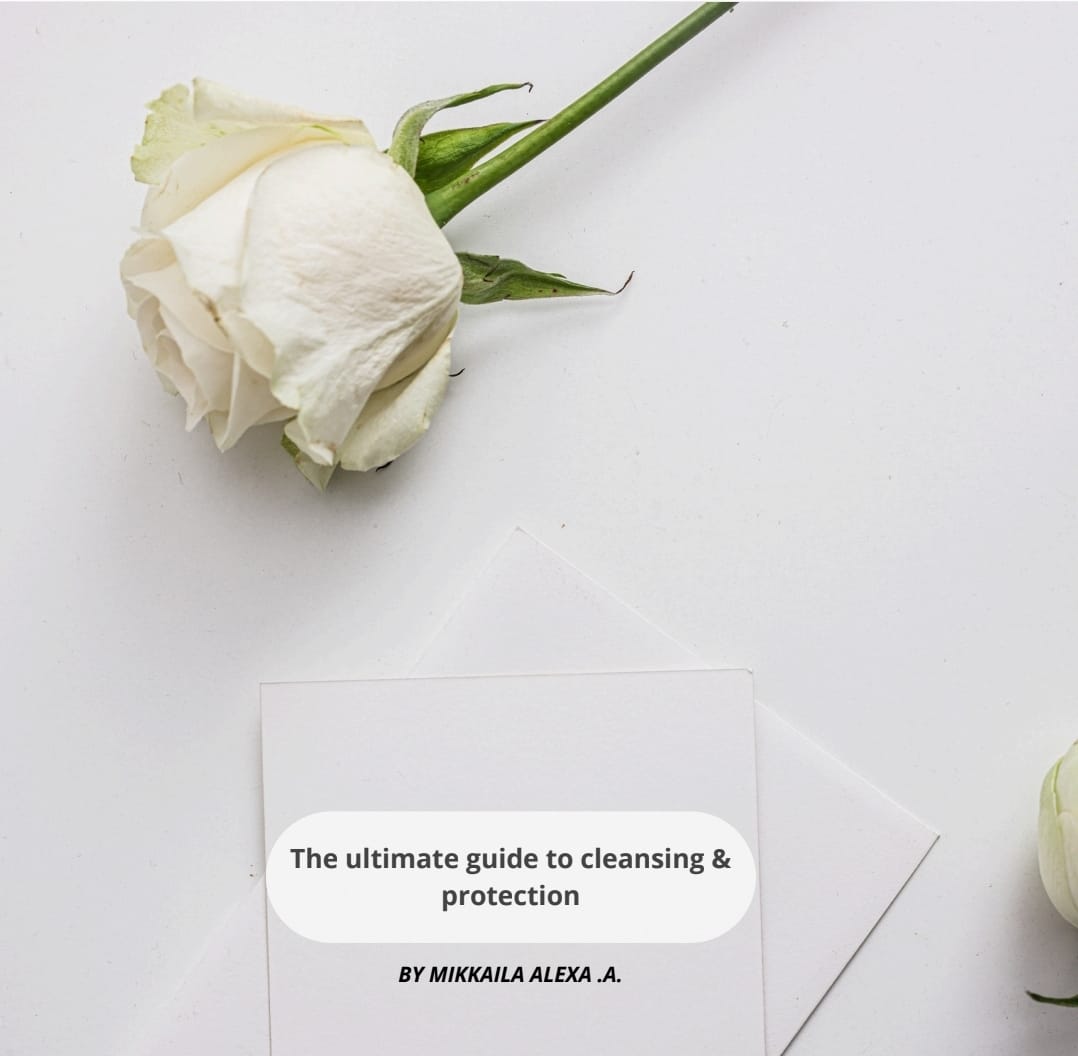 The Ultimate Guide to Cleansing and protection
